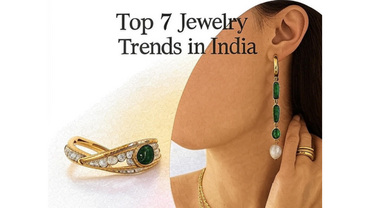 Top 7 Jewelry Trends in 2025 Every Fashion-Lover Must Know